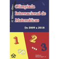 Olimpiada Internacional de Matematicas. De 2009 a 2018: Diez Ultimos Años. Edicion en Nuevo Formato (6 x 9 pulg)