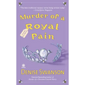 Murder of a Royal Pain