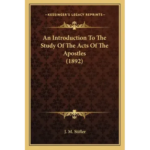 An Introduction to the Study of the Acts of the Apostles (1892)