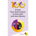100 Top Tips - Create Your Smart Home to Stay Safe and Save Money