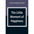 The Little Moment of Happiness
