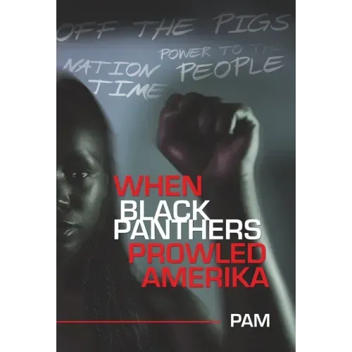 When Black Panthers Prowled Amerika