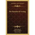 The Paradox of Acting