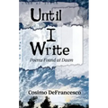 Until I Write: Poems Found at Dawn