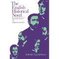 The English Historical Novel: Walter Scott to Virginia Woolf