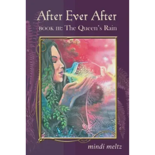 After Ever After, Book Three: The Queen's Rain