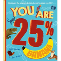 You Are 25% Banana