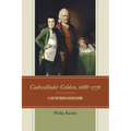 Cadwallader Colden, 1688-1776: A Life between Revolutions