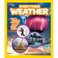 National Geographic Kids Everything Weather: Facts, Photos, and Fun That Will Blow You Away