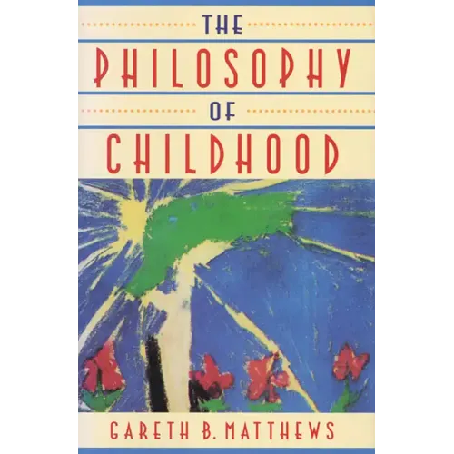 The Philosophy of Childhood
