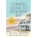 Coming Home to Hideaway Bay (Large Print)