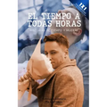 El tiempo a todas horas: Historias de tiempo y muerte