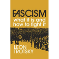 Fascism: What It Is and How to Fight It