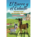 El burro y el caballo: Escenarios de vida con perspectivas diferentes
