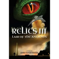 Relics III: Lair Of The Ancients