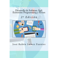 Desarrollo de Software Ágil. Extremme Programming y Scrum: 2a Edición