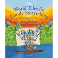 World Tales for Family Storytelling: 53 Traditional Stories for Children Aged 4-6 Years