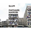 Slum Insider - Mathare, Nairobi