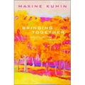 Bringing Together: Uncollected Early Poems 1958-1989