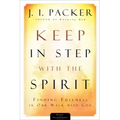 Keep in Step with the Spirit: Finding Fullness in Our Walk with God