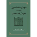 Symbolic Logic and the Game of Logic