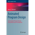 Animated Program Design: Intermediate Program Design Using Video Game Development