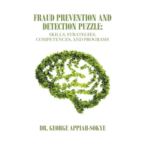 Fraud Prevention and Detection Puzzle: Skills, Strategies, Competences, and Programs