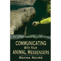 Communicating with Your Animal Messengers