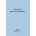 The Elohist and North Israelite Traditions