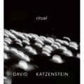 David Katzenstein: Ritual