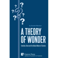 A Theory of Wonder: Evolution, Brain and the Radical Nature of Science