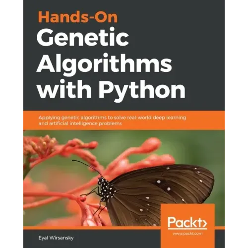 Hands-On Genetic Algorithms with Python