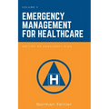 Emergency Management for Healthcare: Writing an Emergency Plan