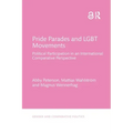 Pride Parades and Lgbt Movements: Political Participation in an International Comparative Perspective