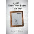 Tales & Lies My Baba Told Me