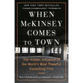 When McKinsey Comes to Town: The Hidden Influence of the World's Most Powerful Consulting Firm