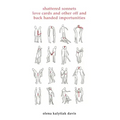Shattered Sonnets, Love Cards, and Other Off and Back Handed Importunities