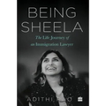 Being Sheela:: The Life Journey of an Immigration Lawyer