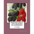 Growing Erect and Trailing Blackberries