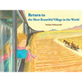 Return to the Most Beautiful Village in the World