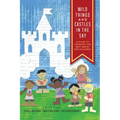 Wild Things and Castles in the Sky: A Guide to Choosing the Best Books for Children