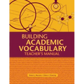 Building Academic Vocabulary: Teacher's Manual (Teacher's Manual)