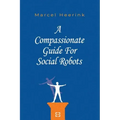 A Compassionate Guide for Social Robots