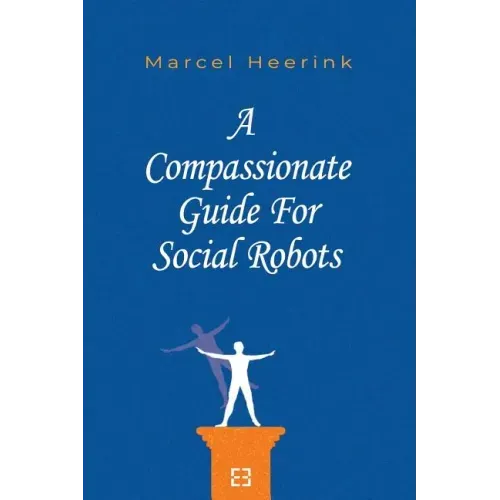 A Compassionate Guide for Social Robots