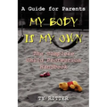 My Body is My Own