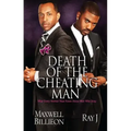 Death of the Cheating Man: What Every Woman Must Know about Men Who Stray