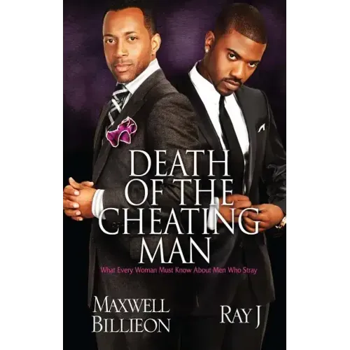 Death of the Cheating Man: What Every Woman Must Know about Men Who Stray