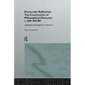 Presocratic Reflexivity: The Construction of Philosophical Discourse C. 600-450 B.C.: Logological Investigations: Volume Three