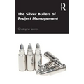 The Silver Bullets of Project Management