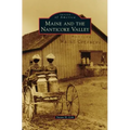 Maine and the Nanticoke Valley